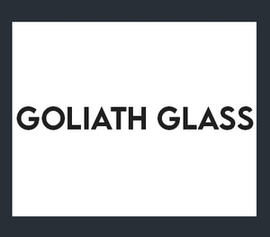 Goliath Glass