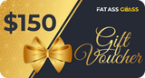 Fat Ass Glass Gift Cards
