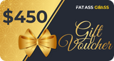 Fat Ass Glass Gift Cards